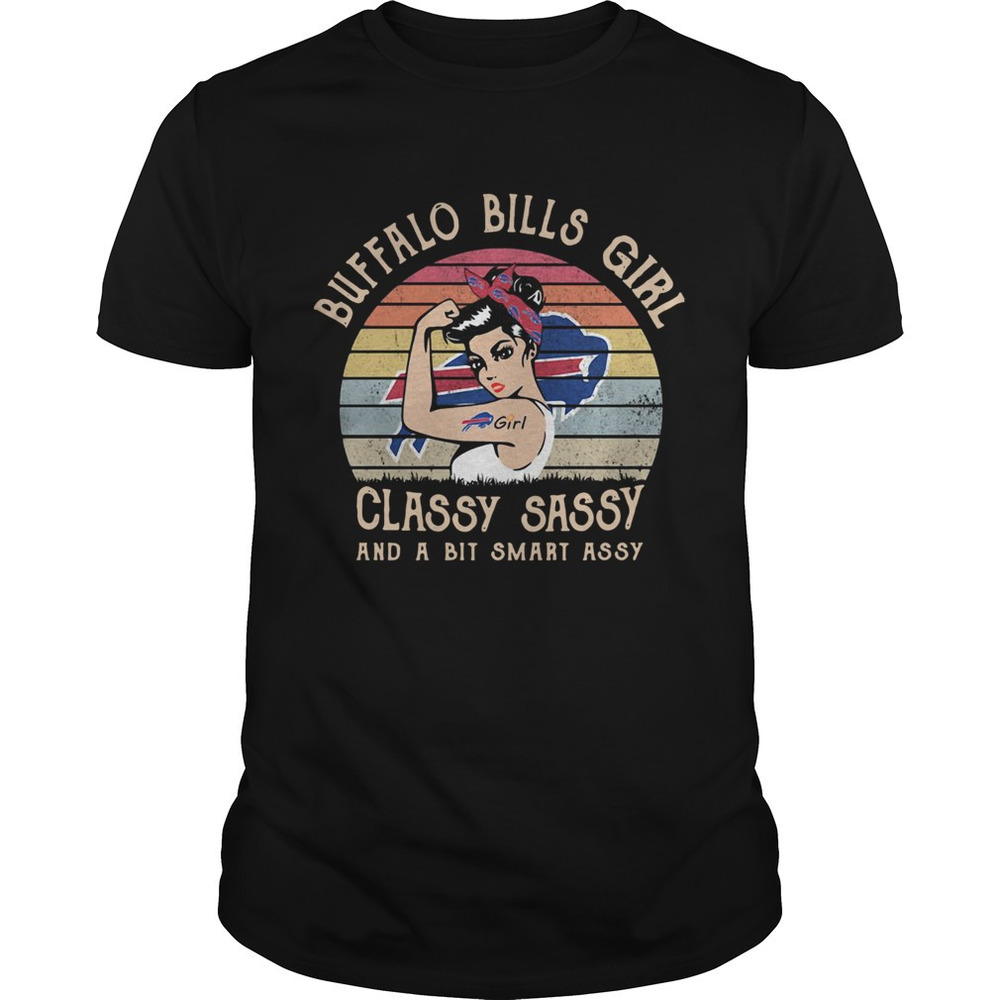 Buffalo Bills Girl Classy Sassy And A Bit Smart Assy  Shirt